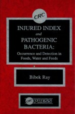 Injured index and <em>pathogenic</em> bacteria : occurrence and detection in foods