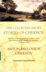 THE COLLECTED SHORT STORIES <em>OF</em> CHEKHOV