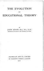 <em>THE</em> EVOLUTION <em>OF</em> EDUCATIONAL <em>THE</em>ORY