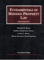 FUNDAMENTALS <em>OF</em> MODERN PROPERTY LAW  SIXTH <em>EDITION</em>