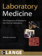 <em>Laboratory</em> Medicine:The Diagnosis <em>of</em> Disease in the Clinical <em>Laboratory</em>