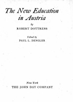 THE NEW EDUCATION IN AU<em>S</em>TRIA