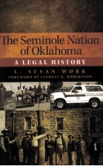 THE SEMINO<em>L</em>E NATION OF OK<em>L</em>AHOMA  A <em>L</em>EGA<em>L</em> HISTORY