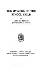 <em>THE</em> HYGIENE OF <em>THE</em> <em>S</em>CHOOL CHILD