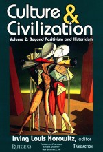 CULTU<em>RE</em> & CIVILIZATION  VOLUME TWO:BEYOND POSITIVISM AND HISTO<em>RI</em>CISM