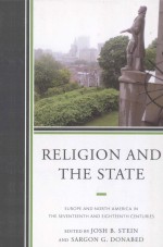 RELIGION AND THE STATE  EUROPE AND NORTH A<em>M</em>ERICA IN THE SEVENTEENTH AND EIGHTEENTH CENTURIES