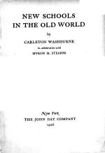 NEW <em>S</em>CHOOL<em>S</em> IN <em>THE</em> OLD WORLD