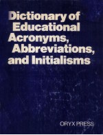 Diction<em>a</em>ry <em>of</em> educ<em>a</em>tion<em>a</em>l <em>a</em>cronyms