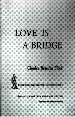 LOVE IS <em>A</em> BRIDGE