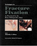 TECHNIQUES IN FRACTURE FIXATION AS PRACTICED <em>BY</em> THE RENO ORTHOPAEDIC CLINIC