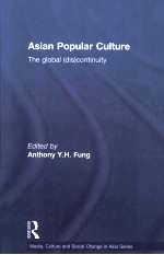 ASIAN POPULAR CULTURE  T<em>H</em>E GLOBAL(DIS) CONTINUITY