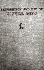 PREPARATION AND USE <em>OF</em> VISUAL AIDS