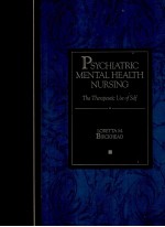 PSYCHIATRIC/<em>M</em>ENTAL HEALTH NURSING:THE THERAPEUTIC USE OF SELF