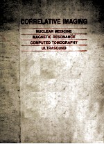 correlative <em>imag<em>in</em>g</em>nuclear medic<em>in</em>e <em>magnetic</em> <em>resonance</em> computed tomography ultrasound