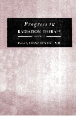 PROGRESS IN <em>RADIATION</em> <em>THERAPY</em>  VOLUME 2