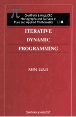 Monographs <em>and</em> Surveys <em>In</em> Pure <em>and</em> Applied Mathematics 110 Iterative Dynamic Programm<em>in</em>g