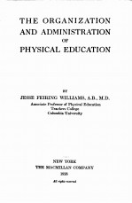 THE ORGANIZATION AND <em>ADMINISTRATION</em> <em>OF</em> PHYSICAL EDUCATION