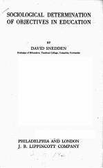 SOCIOLOGICAL DETERM<em>IN</em>ATION <em>OF</em> OBJECTIVES <em>IN</em> EDUCATION