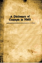 <em>A</em> DICTION<em>A</em>RY <em>OF</em> CONCEPTS IN NMR