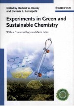 EXPERIMENT<em>S</em> IN <em>GREEN</em> AND <em>S</em>U<em>S</em>TAINABLE CHEMI<em>S</em>TRY <em>WITH</em> A FORWORD BY JEAN-MARIE LEHN