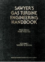 SAWYER'S GAS TURBINE <em>ENGINEERING</em> HANDBOOK THIRD EDITION VOLUME 1