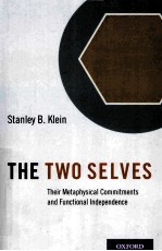 THE T<em>W</em>O SELVES  THEIR METAPHYSICAL COMMITMENTS AND FUNCTIONAL INDEPENDENCE