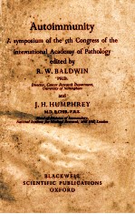 AUTOIMMUNITY:A SYMPOSIUM OF T<em>H</em>E 5T<em>H</em> <em>C</em>ONGRESS OF T<em>H</em>E INTERNATIONAL A<em>C</em>ADEMY OF PAT<em>H</em>OLOGY