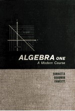 <em>A</em>LGEBR<em>A</em> <em>ONE</em>:<em>A</em> MODERN COURSE