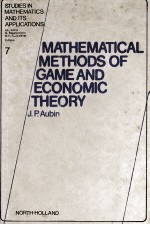Studies <em>In</em> Mathematics <em>And</em> Its Applications Volume 7 <em>Mathematical</em> <em>Methods</em> of Game <em>And</em> Economic Theor