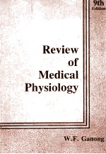 REVIE<em>W</em> O<em>F</em> MEDICAL PHYSIOLOGY 9TH EDITION