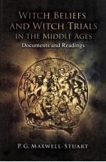 WITCH BELIEFS AND WITCH TRIALS IN THE MIDDLE A<em>G</em>ES  DOCUMENTS AND READIN<em>G</em>S