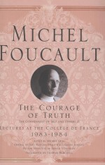 <em>M</em>ICHEL FOUCAULT  THE SOURAGE OF TRUTH  THE GOVERN<em>M</em>ENT OF SELF AND OTHERS II  LECTURES AT COLLEGE DE 