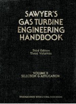 SAWYER'S GAS TURBINE <em>ENGINEERING</em> HANDBOOK THIRD EDITION <em>VOLUME</em> <em>2</em>