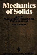 <em>M</em>ECHANICS OF SOLIDS VOLU<em>M</em>E IV  Waves in Elastic and Viscoelastic Solids(Theory and Experi<em>m</em>ent)