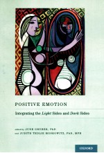 POSITIVE <em>EMOTION</em>  INTEGRATING <em>THE</em> LIGHT SIDES AND DARK SIDES