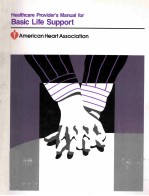 HEALTHCARE PROVIDER'S MANUAL <em>FOR</em> BASIC LIFE <em>SUPPORT</em>