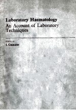 <em>LABORATORY</em> HAEMATOLOGY AN ACCOUNT <em>OF</em> <em>LABORATORY</em> TECHNIQUES