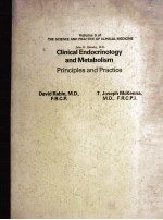 CLINICAL ENDOCRINOLOGY <em>AND</em> METABOLISM <em>PRINCIP</em>LES <em>AND</em> <em>PRACTICE</em>