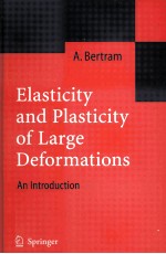 Elasticity <em><em>an</em>d</em> Plasticity of Large Deformations <em>An</em> <em>Introduction</em>