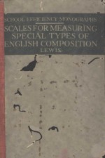 SCALES <em>FOR</em> MEASURING SPECIAL TYPES <em>OF</em> ENGLISH COMPOSITION