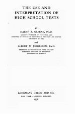 THE USE A<em>N</em>D I<em>N</em>TERPRETATIO<em>N</em> OF HIGH SCHOOL TESTS