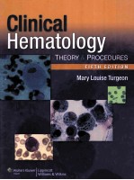 CLINICAL HEMATOLOGY:THEORY AND PROCEDURES  <em>FIFTH</em> <em>EDITION</em>