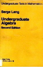 UNDERGRADUATE ALGEBRA <em>SECOND</em> <em>EDITION</em>
