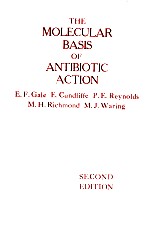 THE MOLECULAR BASIS <em>OF</em> ANTIBIOTIC ACTION SECOND <em>EDITION</em>
