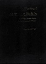 CLINICAL NURSING SKILLS:NURSING PROCESS MODEL <em>BASIC</em> TO ADVANCED SKILLS  SECOND EDITION