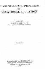 OBJECTIVES AND <em>PROBLEMS</em> OF VOCATIONAL EDUCATION FIRST <em>EDITION</em>