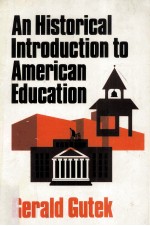 <em>An</em> his<em>to</em>rical <em>introduction</em> <em>to</em> Americ<em>an</em> education.