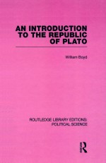 AN <em>IN</em>TRODUCTION TO THE REPUBLIC <em>OF</em> PLATO  <em>VOLUME</em> 21