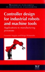controller design for industrial robots <em>and</em> machine tools  <em>applications</em> to manufacturing processes