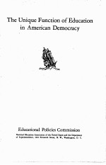 THE UNIQUE <em>FUNCTION</em> <em>OF</em> EDUCATION <em>IN</em> AMERICAN DEMOCRACY
